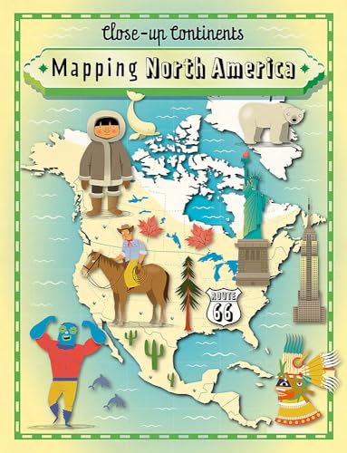 Imagen de archivo de Mapping North America (Close-Up Continents) a la venta por HPB Inc.
