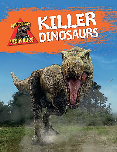 9781445141565: Killer Dinosaurs (Dangerous Dinosaurs)