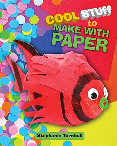 9781445141725: Cool Stuff to Make With Paper