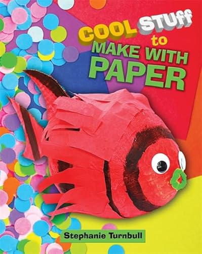 9781445141725: Cool Stuff to Make With Paper