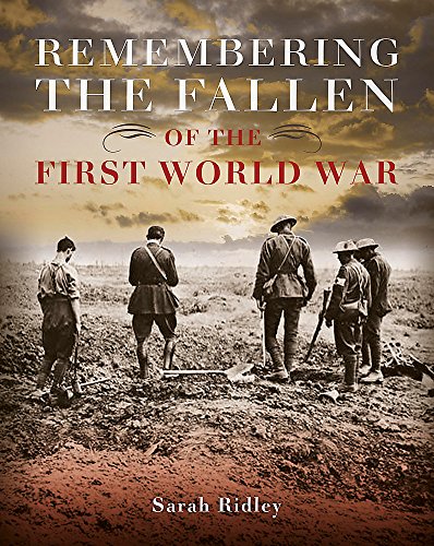 Beispielbild fr Remembering the Fallen of the First World War zum Verkauf von Better World Books