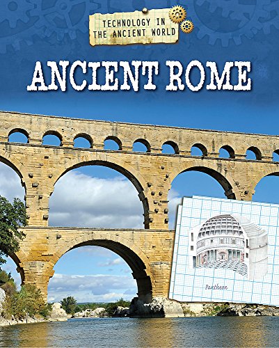 Stock image for Technology in the Ancient World: Ancient Rome for sale by WorldofBooks