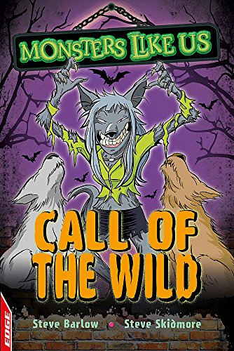 Beispielbild fr Call of the Wild (EDGE: Monsters Like Us) zum Verkauf von WorldofBooks