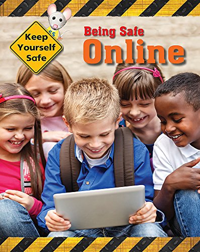 9781445144283: Being Safe Online (Keep Yourself Safe)
