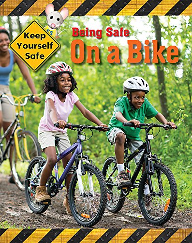 Stock image for Being Safe on a Bike for sale by Blackwell's