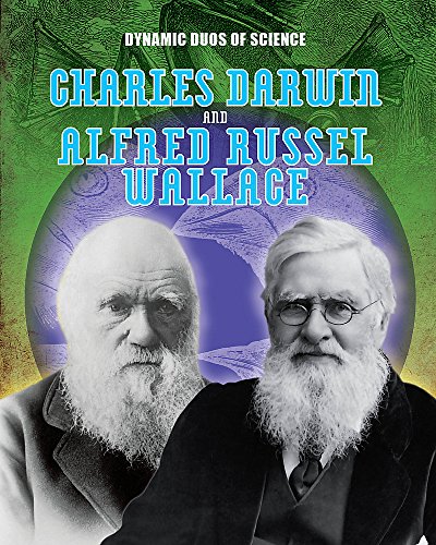 9781445144801: Charles Darwin and Alfred Russel Wallace (Dynamic Duos of Science)