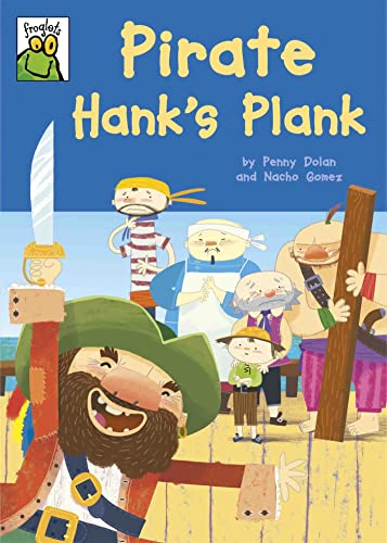 Stock image for Pirate Hank's Plank: Penny Dolan (Froglets) for sale by WorldofBooks