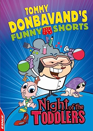 Stock image for Night of the Toddlers (EDGE: Tommy Donbavand's Funny Shorts) for sale by WorldofBooks