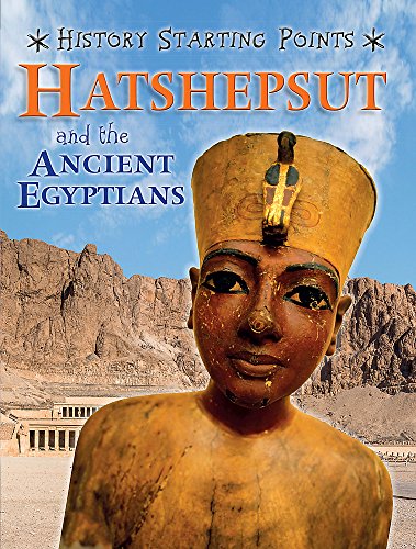 Imagen de archivo de Hatshepsut and the Ancient Egyptians a la venta por Blackwell's