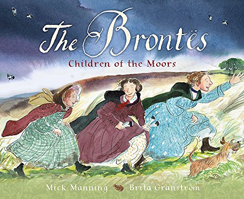 Stock image for The Brontës  " Children of the Moors: A Picture Book for sale by WorldofBooks