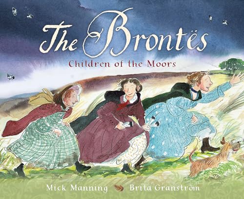 Stock image for The Bront�s - Children of the Moors: A Picture Book for sale by Chiron Media