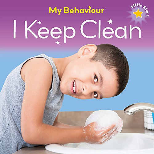 Beispielbild fr My Behaviour - I Keep Clean (Little Stars) zum Verkauf von WorldofBooks