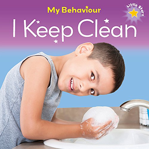 Imagen de archivo de My Behaviour - I Keep Clean (Little Stars) a la venta por WorldofBooks