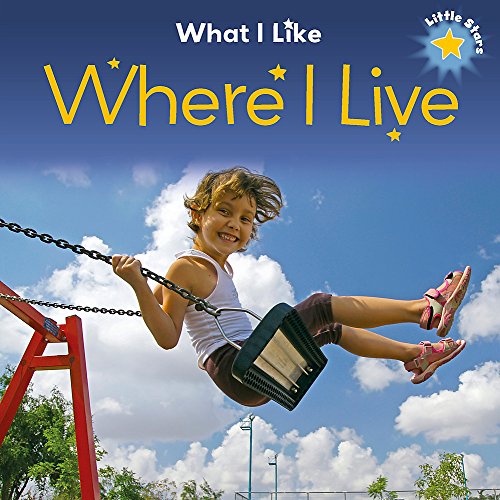 Imagen de archivo de Little Stars: What I Like - Where I Live a la venta por Bookoutlet1