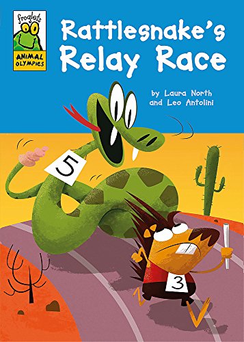 9781445147840: Rattlesnake's Relay Race (Froglets: Animal Olympics)