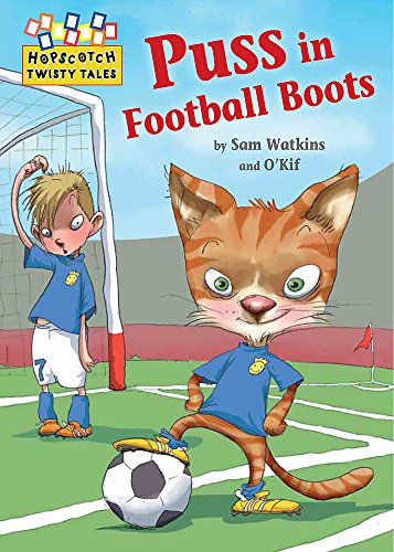 9781445147963: Puss in Football Boots (Hopscotch Twisty Tales)