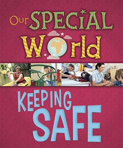 Imagen de archivo de Keeping Safe (Our Special World) a la venta por WorldofBooks