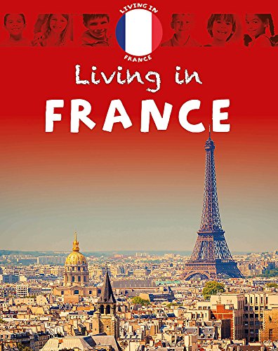 Beispielbild fr Living in: Europe: France zum Verkauf von Better World Books