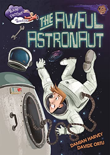 Stock image for The Awful Astronaut: Damian Harvey (Race Further with Reading) for sale by AwesomeBooks