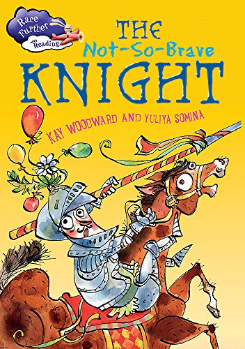 Imagen de archivo de Race Further with Reading: The Not-So-Brave Knight a la venta por WorldofBooks