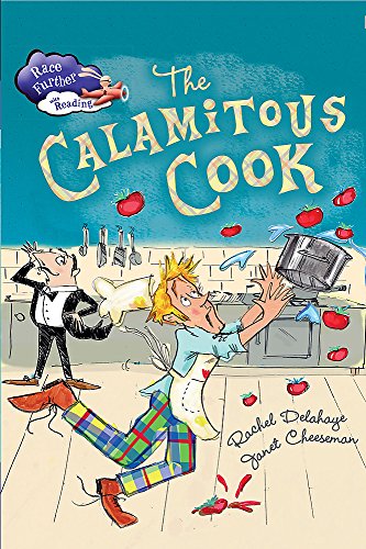 Stock image for Race Further with Reading: The Calamitous Cook: Rachel Delahaye for sale by WorldofBooks