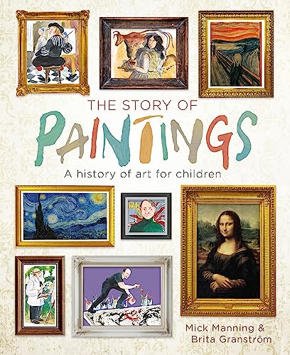 Stock image for The Story of Paintings: A history of art for children for sale by Chiron Media