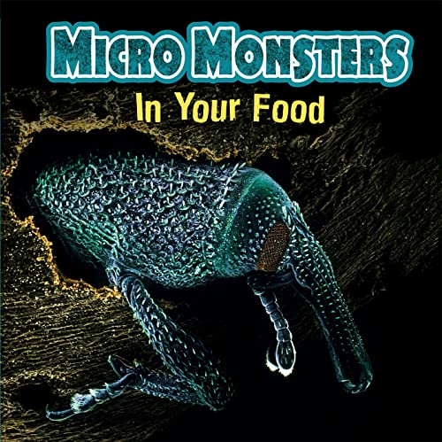 Stock image for Micro Monsters: In Your Food (Paperback) for sale by Grand Eagle Retail