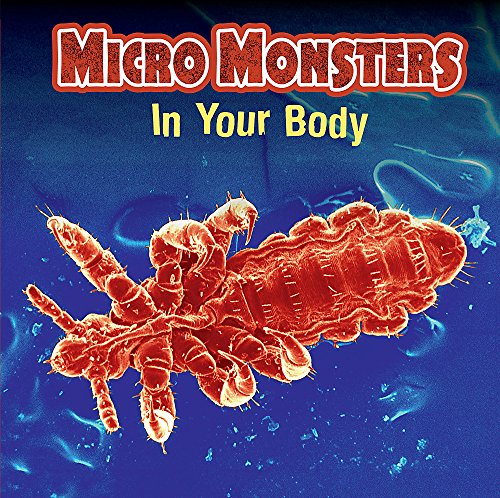 Stock image for In Your Body (Micro Monsters) for sale by WorldofBooks