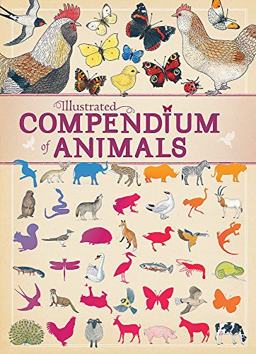 Beispielbild fr Illustrated Compendium of Animals zum Verkauf von Better World Books Ltd