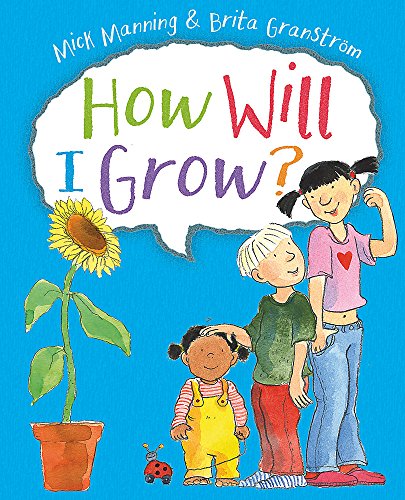 9781445151960: How Will I Grow?