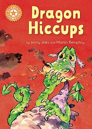 Stock image for Dragon's Hiccups: Independent Reading Orange 6 (Reading Champion) for sale by AwesomeBooks