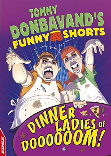 Beispielbild fr EDGE: Tommy Donbavands Funny Shorts: Dinner Ladies of Doooooom! zum Verkauf von Bookoutlet1