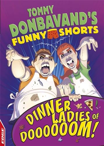 Imagen de archivo de Dinner Ladies of Doooooom! (EDGE: Tommy Donbavand's Funny Shorts) a la venta por WorldofBooks