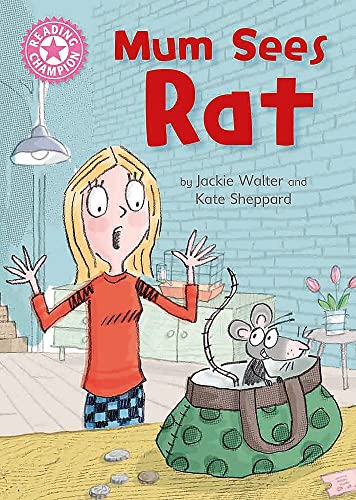 Beispielbild fr Reading Champion: Mum Sees Rat: Independent Reading Pink 1A zum Verkauf von WorldofBooks