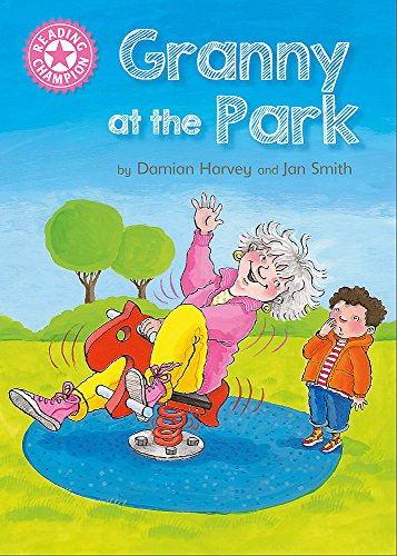 Stock image for Reading Champion : Granny at the Park Pink 1B RC: Granny at the Park Pink 1B for sale by Better World Books Ltd