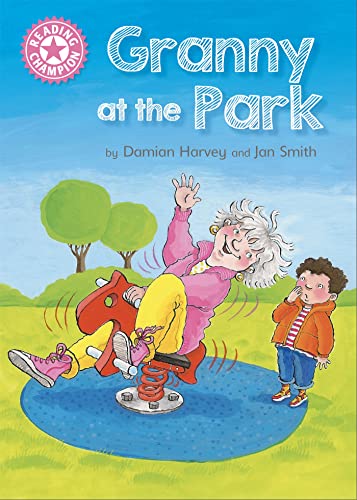 9781445154206: Granny at the Park: Independent Reading Pink 1B (Reading Champion)