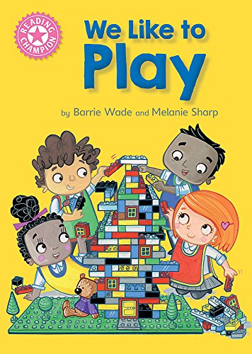 Imagen de archivo de We Like to Play: Independent Reading Pink 1B (Reading Champion) a la venta por WorldofBooks