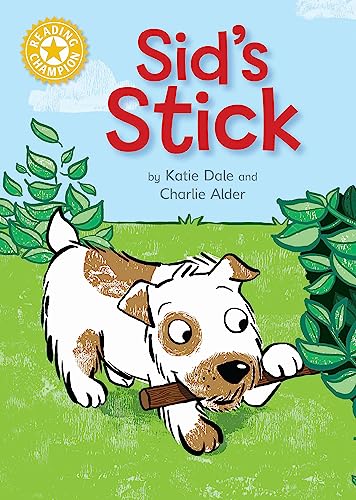 9781445154725: Sid's Stick: Independent Reading Yellow 3 (Reading Champion)