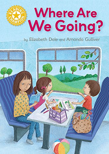 9781445154732: Where Are We Going?: Independent Reading Yellow 3 (Reading Champion)