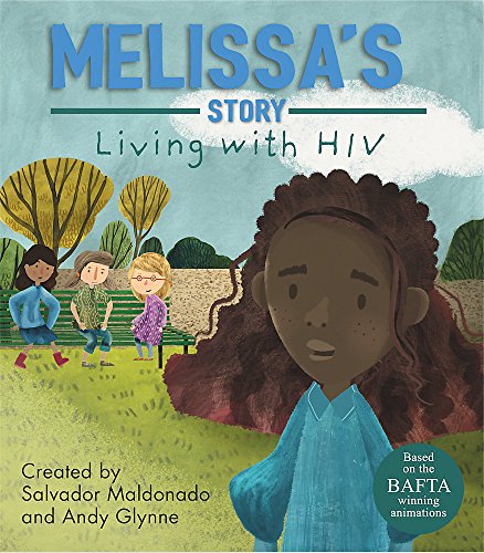 Beispielbild fr Melissa's Story : Living with HIV zum Verkauf von Better World Books Ltd