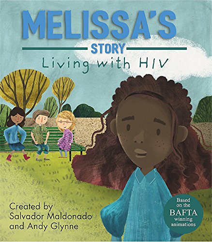 Stock image for Melissa's Story : Living with HIV for sale by Better World Books Ltd