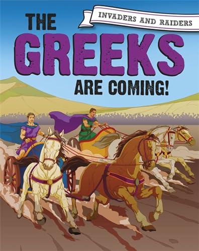 Stock image for Invaders and Raiders: The Greeks are coming! for sale by Better World Books Ltd