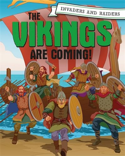 9781445156934: Invaders and Raiders: The Vikings are coming!