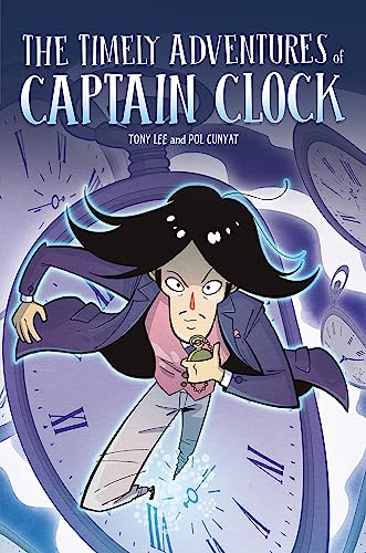 Stock image for The Timely Adventures of Captain Clock for sale by Blackwell's