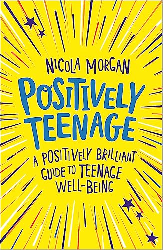 Imagen de archivo de Positively Teenage: Great well-being for young people a la venta por ThriftBooks-Atlanta