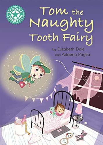 Stock image for Reading Champion: Tom the Naughty Tooth Fairy for sale by ThriftBooks-Atlanta