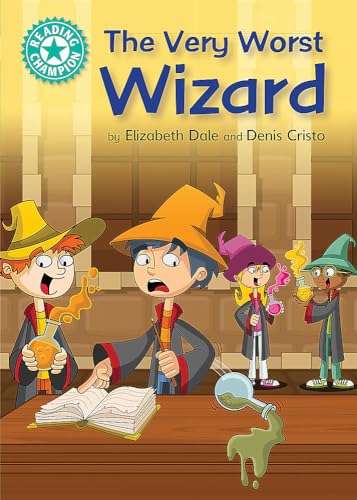 Imagen de archivo de The Very Worst Wizard: Independent Reading Turquoise 7 (Reading Champion) a la venta por WorldofBooks