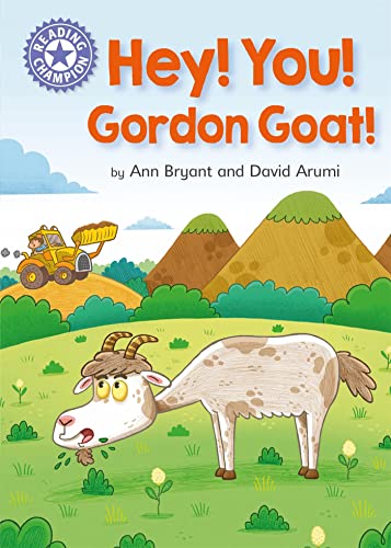 Stock image for Hey! You! Gordon Goat! for sale by Blackwell's