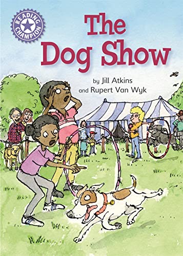 Stock image for The Dog Show: Independent Reading Purple 8 (Reading Champion) for sale by WorldofBooks