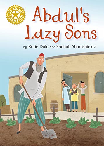 Beispielbild fr Abdul's Lazy Sons: Independent Reading Gold 9 (Reading Champion) zum Verkauf von AwesomeBooks